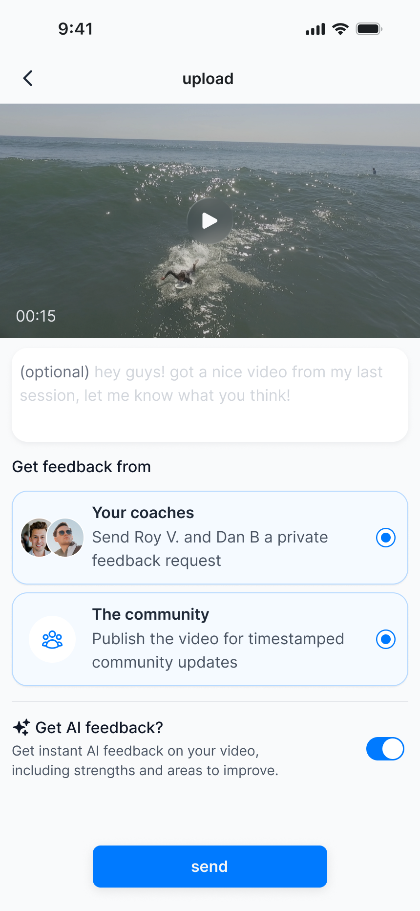 Upload screen: the selected clip, an optional caption, a Get feedback from choice between Your coaches and The community, an optional Get AI feedback toggle, and a send button